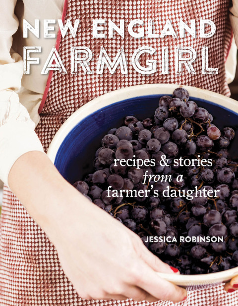New England Farmgirl: Recipes & Stories from a Farmer's Daughter - FULL INSTANT DOWNLOAD | PDF DOCX EPUB