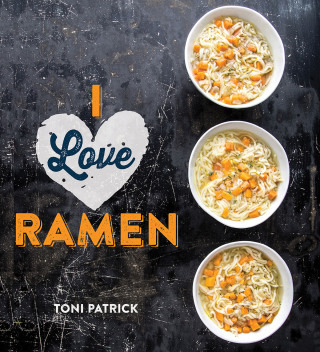 Imagen de portada: I Love Ramen 9781423638070