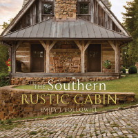 表紙画像: The Southern Rustic Cabin 9781423638858