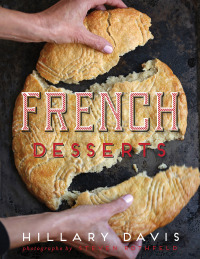 صورة الغلاف: French Desserts 9781423642992