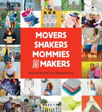 صورة الغلاف: Movers, Shakers, Mommies, and Makers 9781423644293