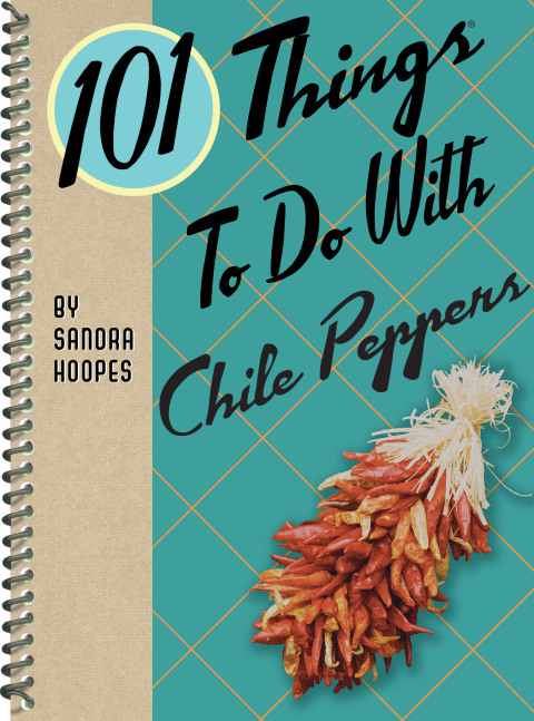 101 Things To Do With Chile Peppers - FULL INSTANT DOWNLOAD | PDF DOCX EPUB