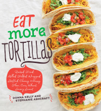 表紙画像: Eat More Tortillas 9781423644361