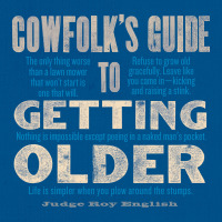 Cover image: Cowfolk's Guide to Getting Older 9781423651727