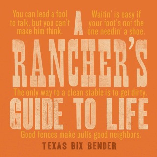 Cover image: A Rancher's Guide to Life 9781423651741