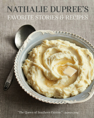 Omslagafbeelding: Nathalie Dupree's Favorite Stories & Recipes 9781423652502