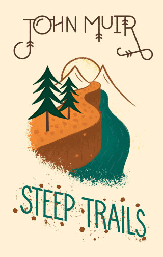 صورة الغلاف: Steep Trails 9781423653738