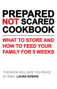 表紙画像: Prepared-Not-Scared Cookbook 9781423656760