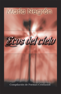 Omslagafbeelding: Ecos Del Cielo 9781412084437