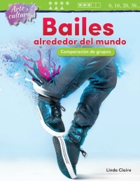 Cover image: Arte y cultura: Bailes alrededor del mundo: Comparacion de grupos ebook 1st edition 9781425828219