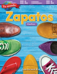Cover image: Tu mundo: Zapatos: Clasificar ebook 1st edition 9781425828233