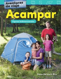 Cover image: Aventuras de viaje: Acampar: Figuras bidimensionales ebook 1st edition 9781425828349