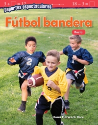 Cover image: Deportes espectaculares: Fútbol bandera: Resta ebook 1st edition 9781425828448