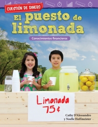 Cover image: Cuestión de dinero: El puesto de limonada: Conocimientos financieros ebook 1st edition 9781425828721