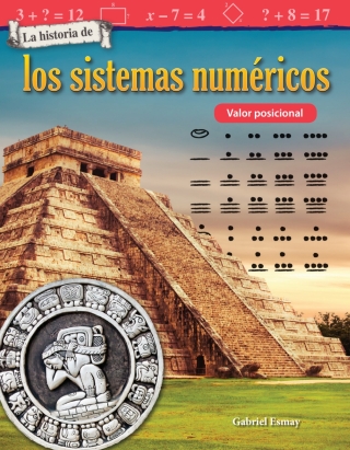 Cover image: La historia de los sistemas numéricos: Valor posicional ebook 1st edition 9781425828783