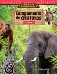 Cover image: Animales asombrosos: Campamento de criaturas: División ebook 1st edition 9781425828844