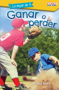 Cover image: Lo mejor de ti: Ganar o perder (The Best You: Win or Lose) 1st edition 9781425826888