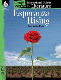 Cover image: Esperanza Rising: An Instructional Guide for Literature ebook 1st edition 9781480785120