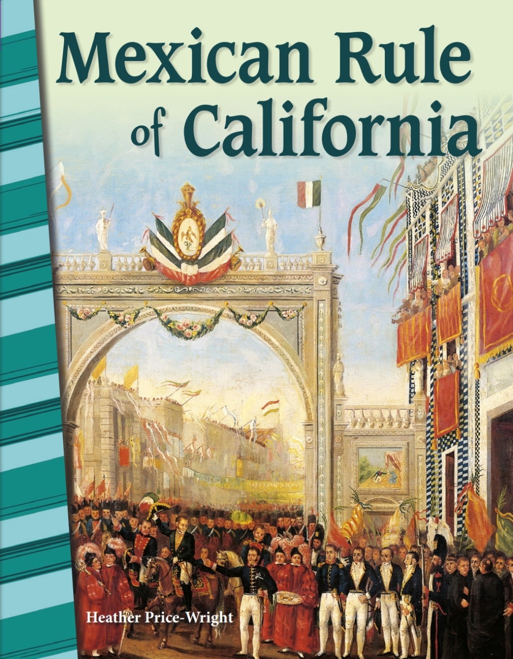 Mexican Rule of California ebook 1st Edition