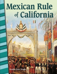 Cover image: Mexican Rule of California ebook 1st edition 9781425832360