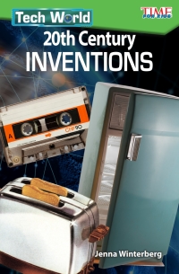 Cover image: Tech World: 20th Century Inventions 1st edition 9781425849719