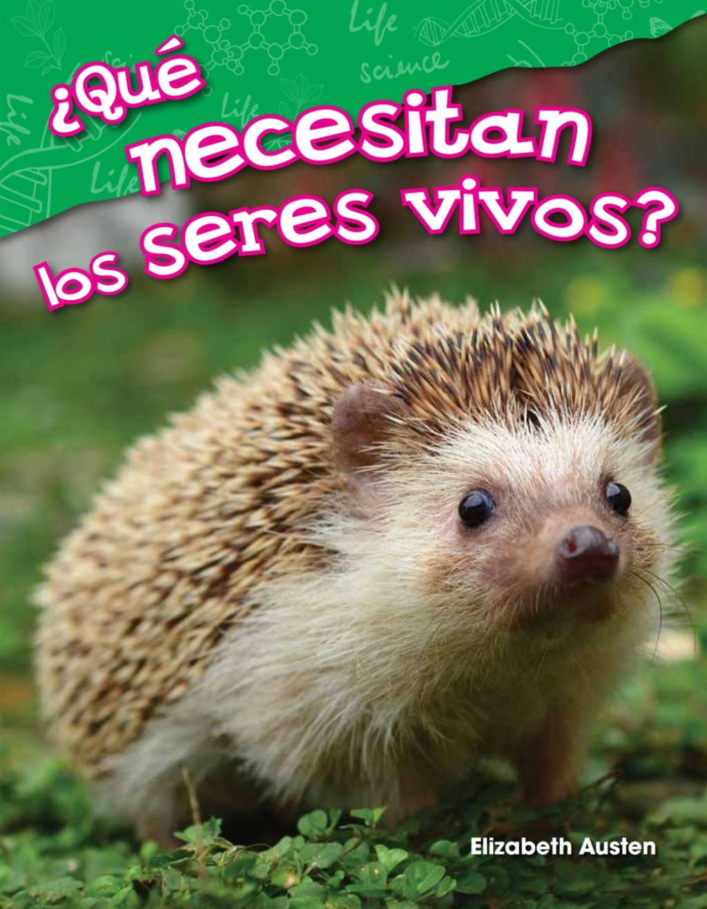 ¿Qué necesitan los seres vivos? ebook 1st Edition