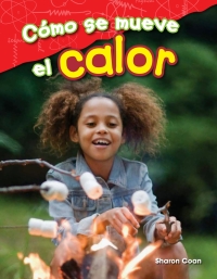 Cover image: Cómo se mueve el calor ebook 1st edition 9781425846503