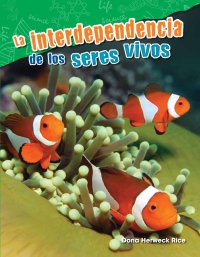 Cover image: La interdependencia de los seres vivos ebook 1st edition 9781425846596