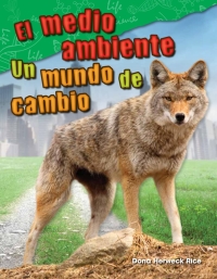 Cover image: El medio ambiente: Un mundo de cambio ebook 1st edition 9781425846626