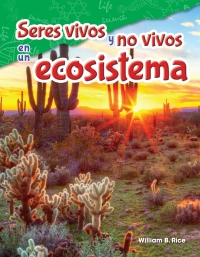 Cover image: Seres vivos y no vivos en un ecosistema ebook 1st edition 9781425847104
