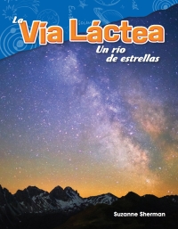 Cover image: La Vía Láctea: Un río de estrellas ebook 1st edition 9781425847210