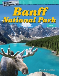 Cover image: Travel Adventures: Banff National Park: Area 1st edition 9781425858896