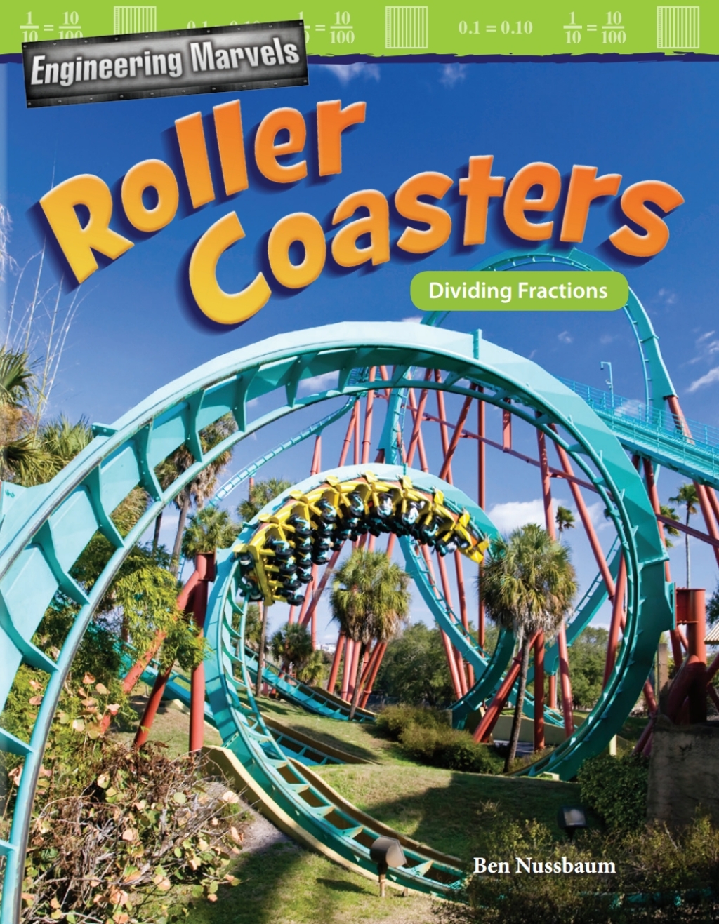 Engineering Marvels: Roller Coasters: Dividing Fractions ebook 1st Edition
