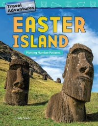 Cover image: Travel Adventures: Easter Island: Plotting Number Patterns ebook 1st edition 9781425858254