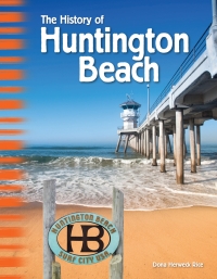 Cover image: The History of Huntington Beach ebook 1st edition 9781493866236