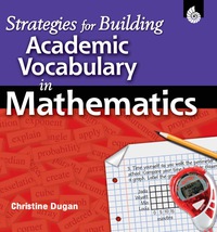 Cover image: Strategies for Building Academic Vocabulary in Mathematics 1st edition 9781425801274