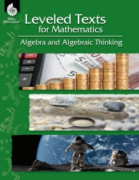 Cover image: Leveled Texts for Mathematics: Algebra and Algebraic Thinking ebook 1st edition 9781425807160