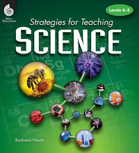 Cover image: Strategies for Teaching Science: Levels K-5 1st edition 9781425806491