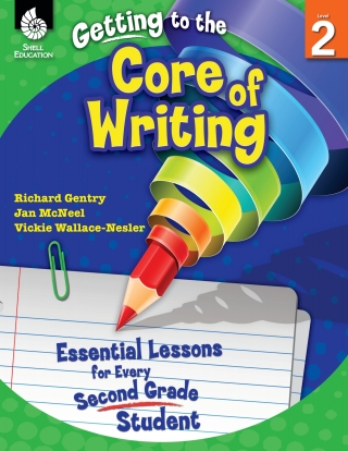 Cover image: Getting to the Core of Writing: Essential Lessons for Every Second Grade Student ebook 1st edition 9781425809164
