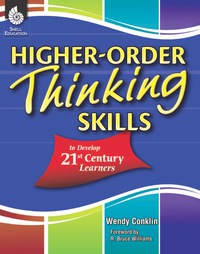 Cover image: Higher-Order Thinking Skills to Develop 21st Century Learners 1st edition 9781425808228