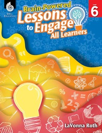 Cover image: Brain-Powered Lessons to Engage All Learners Level 6 1st edition 9781425811839