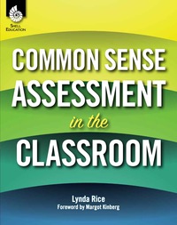 Cover image: Common Sense Assessment in the Classroom 1st edition 9781425806903