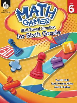 Cover image: Math Games: Skill-Based Practice for Sixth Grade 1st edition 9781425812935