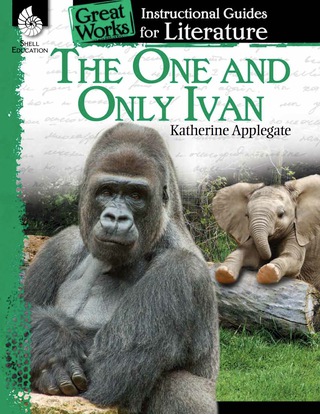 Cover image: The One and Only Ivan: An Instructional Guide for Literature ebook 1st edition 9781425889692