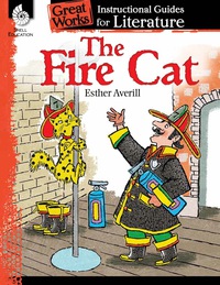 Cover image: The Fire Cat: An Instructional Guide for Literature 1st edition 9781480769113