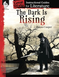 Cover image: The Dark Is Rising: An Instructional Guide for Literature 1st edition 9781425889760