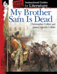 Cover image: My Brother Sam Is Dead: An Instructional Guide for Literature 1st edition 9781425889845