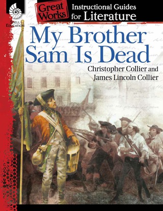 Cover image: My Brother Sam Is Dead: An Instructional Guide for Literature 1st edition 9781425889845