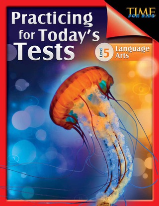 Cover image: TIME For Kids: Practicing for Today's Tests Language Arts Level 5 1st edition 9781425814380