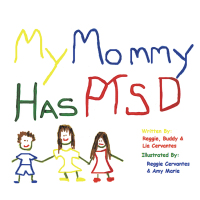 Titelbild: My Mommy Has Ptsd 9781420804119